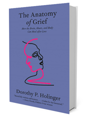 The Anatomy of Grief by Dorothy P Holinger