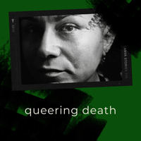 Queering Death Podcast