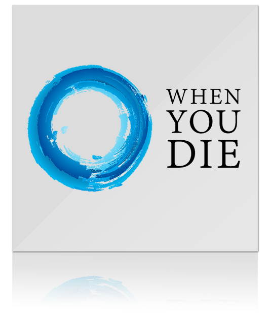 Media of the Month - When You Die Podcast