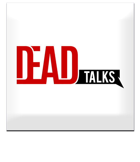 Media of the Month - Dead Talks Podcast