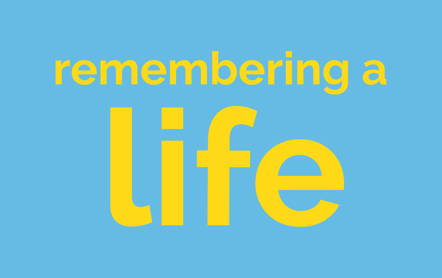 Remembering a Life