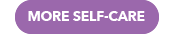 More Self-Care Button